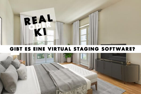 Virtual Staging KI Software - Real oder KI ? Virtual Staging KI Software - Real oder KI ?